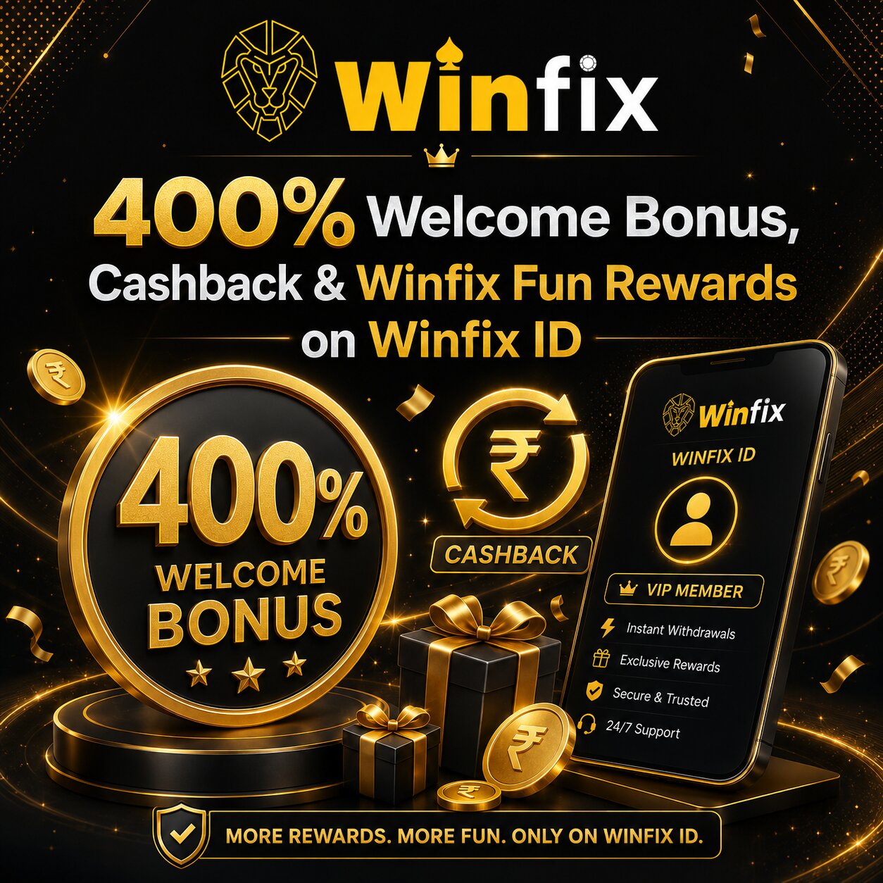 400% Welcome Bonus, Cashback & Winfix Fun Rewards on Winfix ID